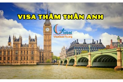 Thủ tục xin visa đi Anh thăm người thân cần những gì?